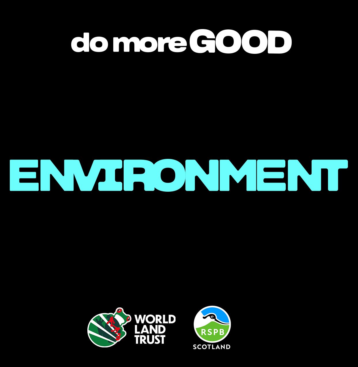 Image with black background and bold green-blue text “ENVIRONMENT”, with logos for World Land Trust and RSPB Scotland.