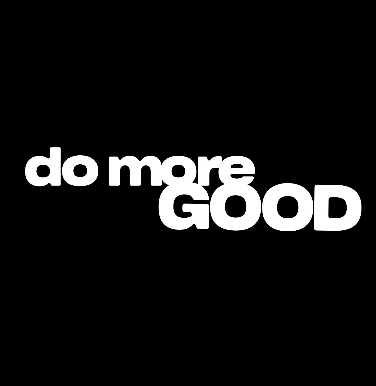 Black graphic reading 'do more GOOD' with colored bullets for environment, wellbeing, community.