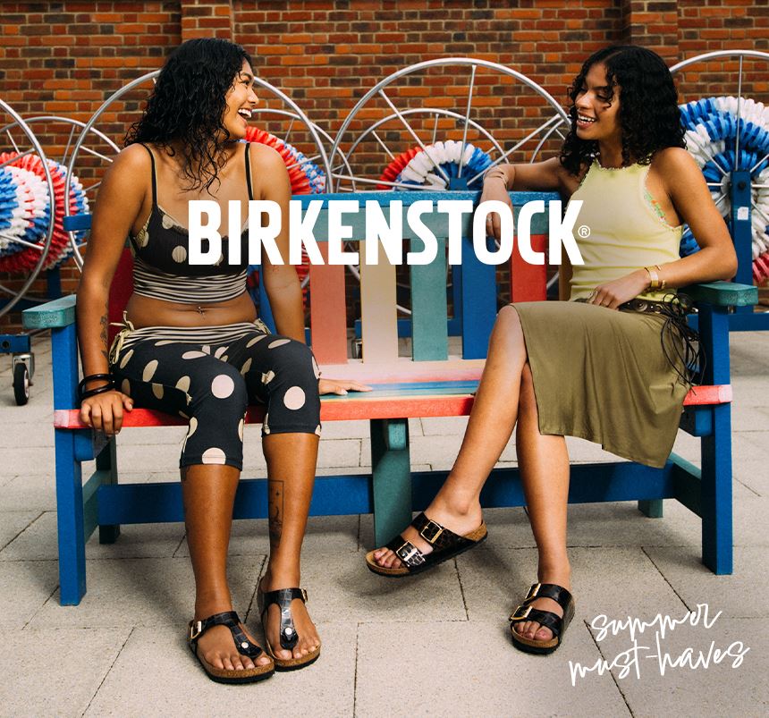 BIRKENSTOCK. summr Must-Haves. Shop now